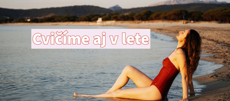 Cvičíme aj v lete